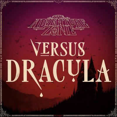 The Adventure Zone Versus Dracula – Episode 14