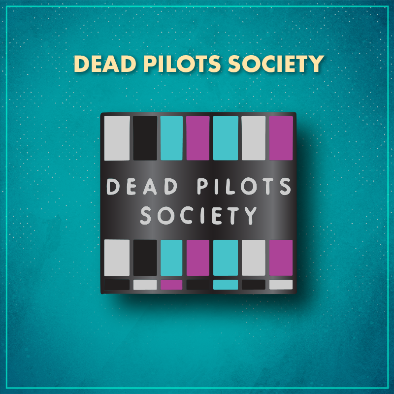 Dead Pilots Society. A square with vertical rectangular bars alternating between white, black, blue, and pink, similar to the test screen on a TV. Another black rectangle in the middle of the pin has the words "Dead Pilots Society" in white.