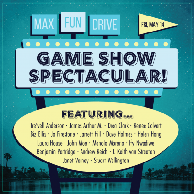 A blue background with a lake skyline along the bottom with a drive-in movie style sign that says MaxFunDrive 2021 Game Show Spectacular on a blue rectangle and the word "Featuring" with a bunch of hosts' names on a yellow oval beneath it