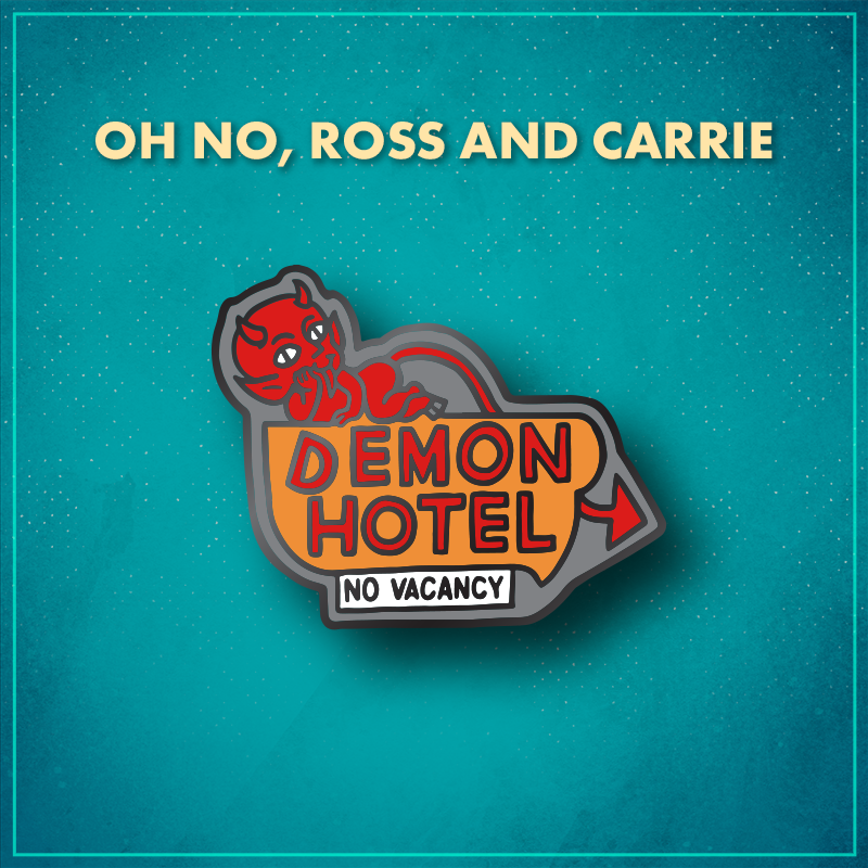 Oh No, Ross and Carrie! A dark orange hotel sign that says "Demon Hotel" in red letters, with a small white sign below that says "No vacancy." The "D" on the sign is crooked, and a red devil with a long pointed tail lounges atop the sign.