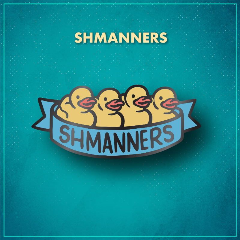 Shmanners. Four yellow ducklings with orange beaks lined up in a row with a blue ribbon that reads "Shmanners" along the bottom.
