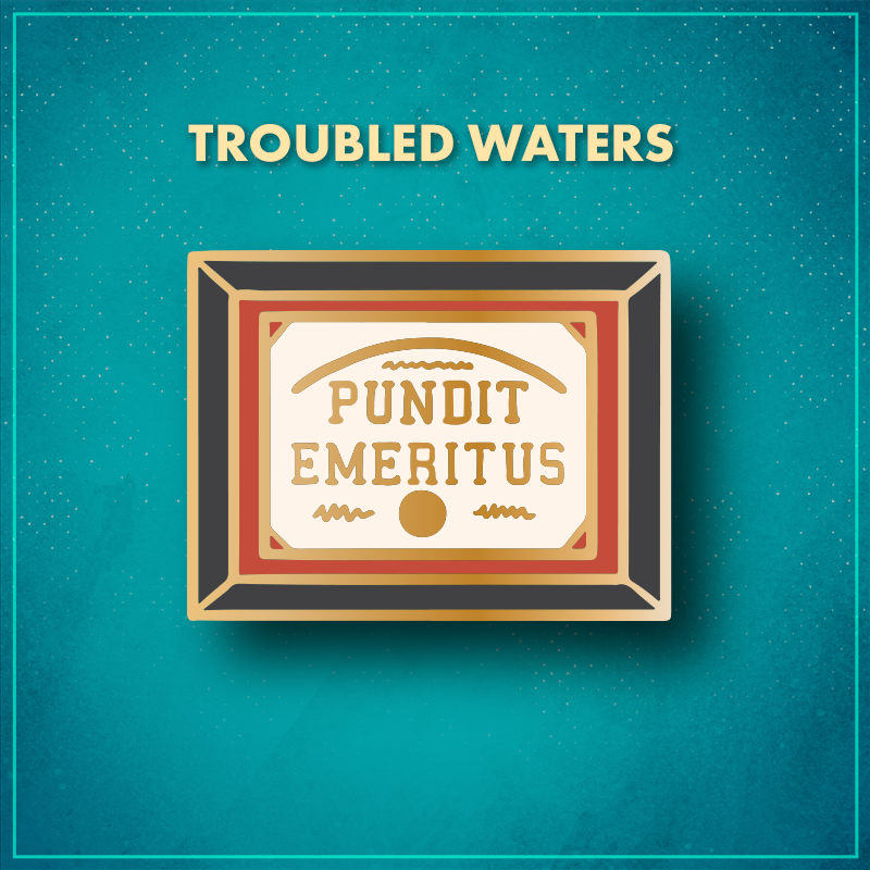 Troubled Waters. A framed certificate that says "Pundit Emeritus" in gold letters with a red-orange mat and a black frame.