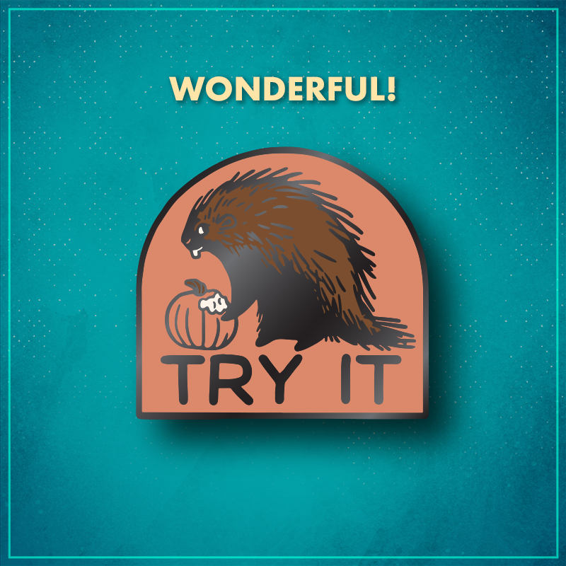 Wonderful! An arched rust-colored background with a brown porcupine looking to the side while their front foot is on a pumpkin with bite marks taken out of it. The bottom reads "Try it" in black letters.