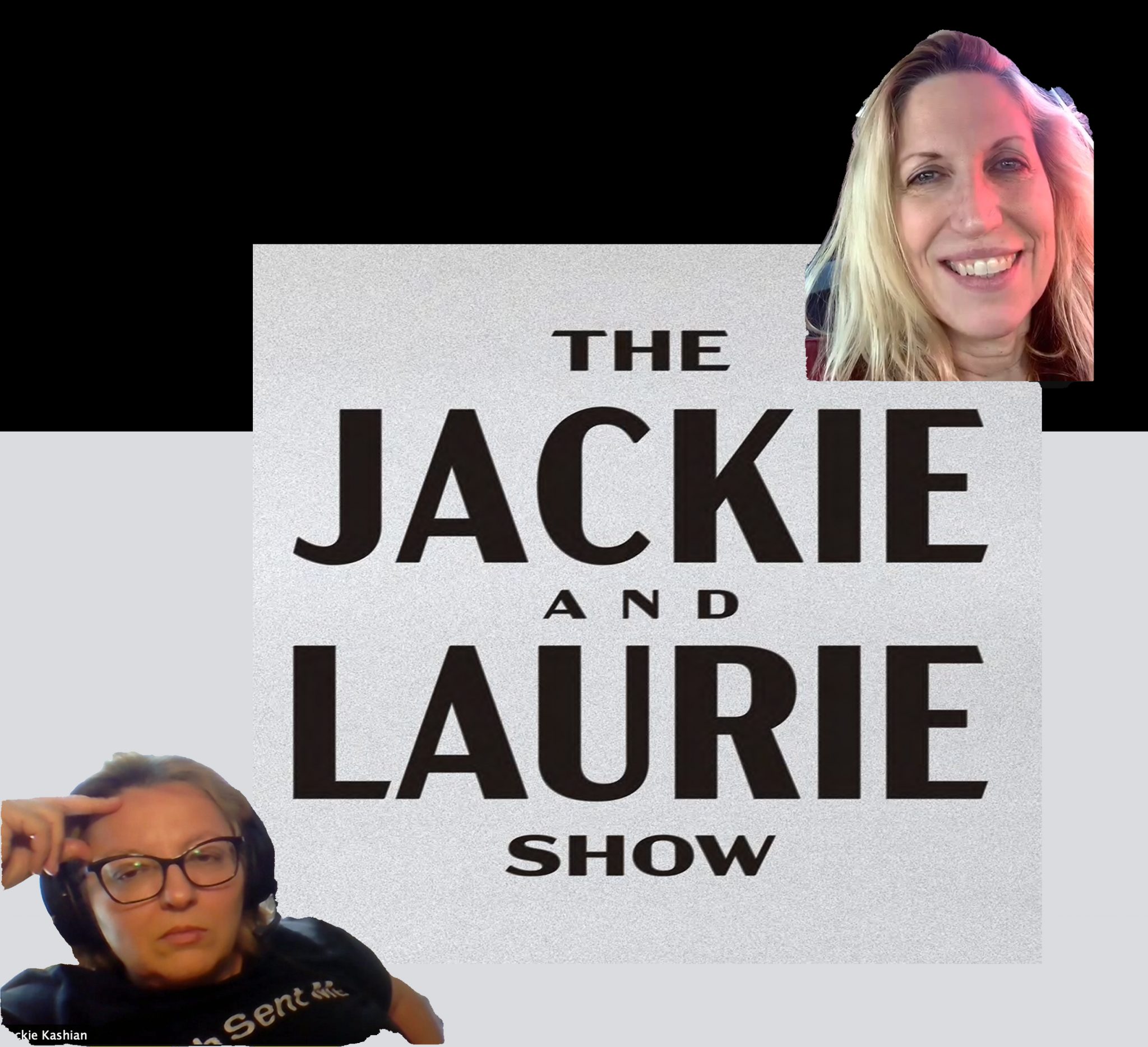 The Jackie and Laurie Show #286: | Maximum Fun