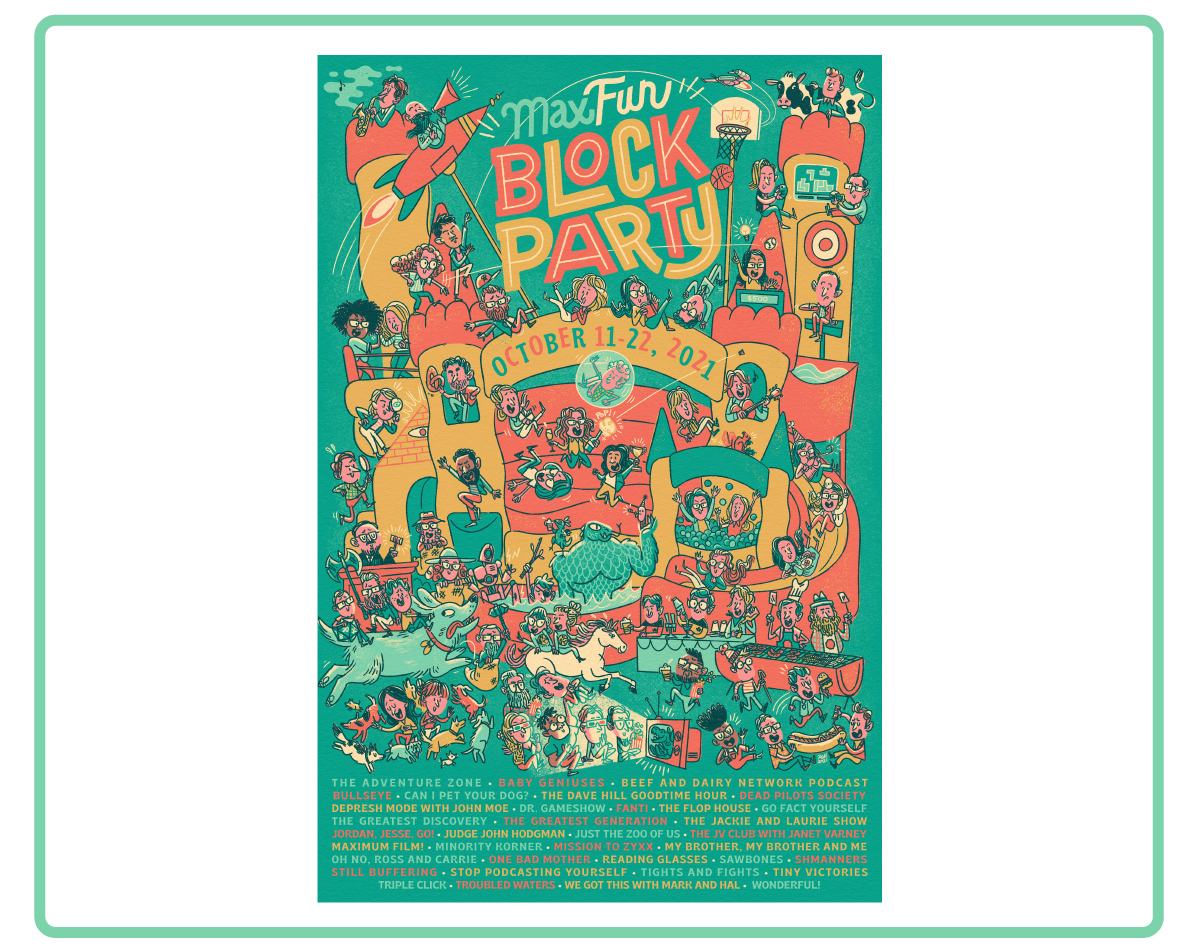 a colorful illustrated poster full of all MaxFun hosts having fun at a Block Party