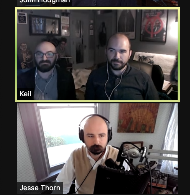 A screenshot of a Zoom video conference showing Keil and Aaron in the top rectangle and Jesse Thorn in the bottom. All of them are bald, bearded men.