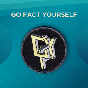 Go Fact Yourself. “GFY” in Impossible Letters on a black background. The letters are blocky.