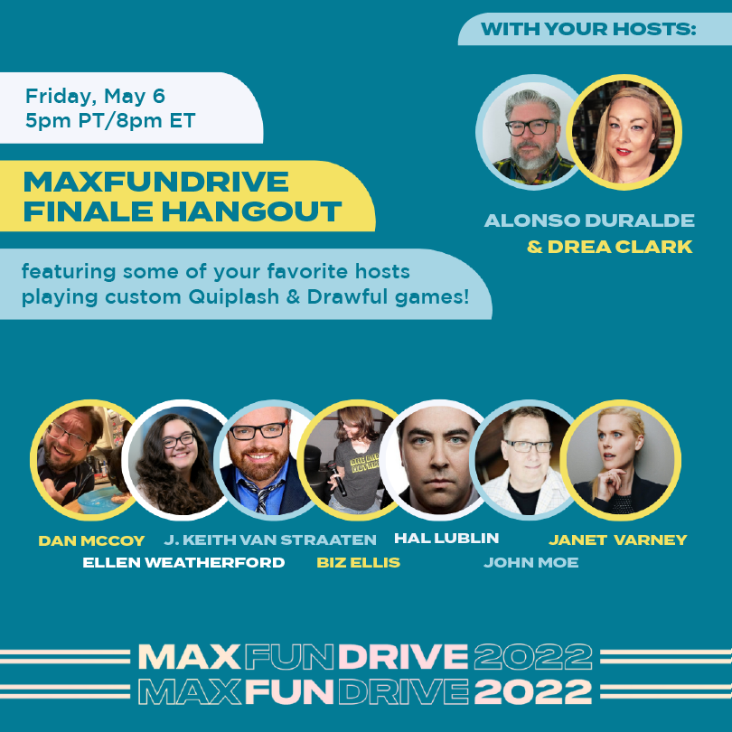 A flyer for the Finale Hangout with photos of Alonso Duralde, Drea Clark, Dan McCoy, Ellen Weatherford, J. Keith van Straaten, Biz Ellis, Hal Lublin, John Moe, and Janet Varney