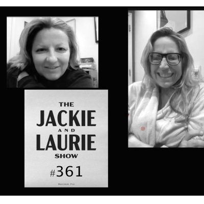 The Jackie and Laurie Show #361: Bleed It Off