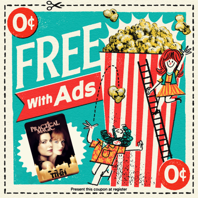 Free With Ads: Episode 37 – Practical Magic