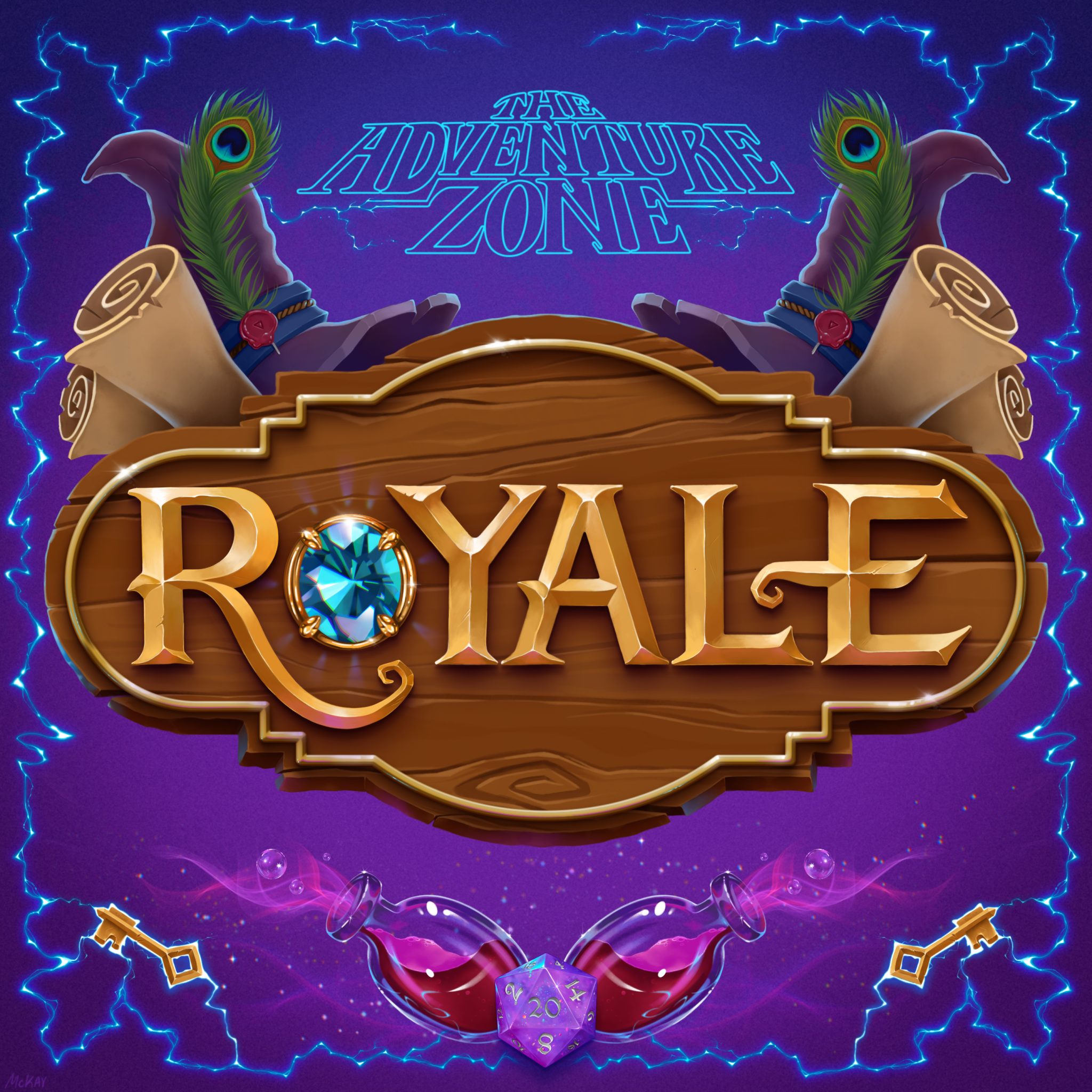 Square illustration with a deep purple background and a blue lightning border. At the top of the image it says, “The Adventure Zone” in bright blue serif outline text. Below that is a wooden plaque that says, “ROYALE” is golden serif font. The “O” is a gem. Coming from the top of the plaque are two blue green peacock feathers, each with a purple wizards hat, and a rolled up scroll behind it. Below are two bottles filled with a deep red potion. They have a pink mist emanating from their open necks. Between them is a purple d20 with silver numbers. The 20 side is facing out. In each bottom corner there is one golden key.