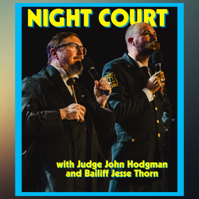 NIGHT COURT: Judge John Hodgman & Bailiff Jesse Thorn