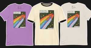 Three t-shirt mockups from left to right: heather purple, a ringer tee, and an off white heather. All have an image of a phoenix flying in space with a rainbow trailing behind it. There is also the text, "The sky is blue, the grass is green, I love X-MEN and I'm gay." 
