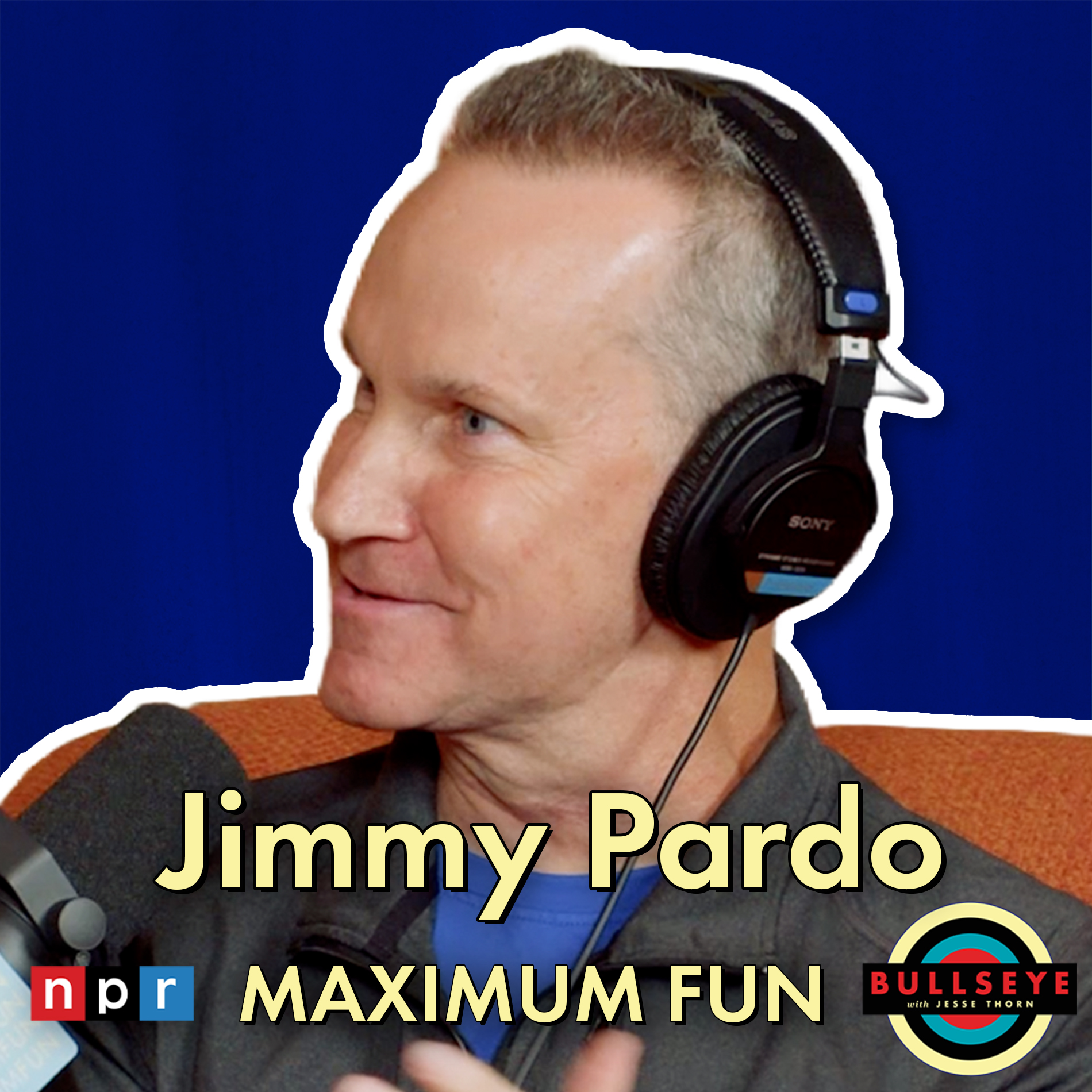 Jimmy Pardo | Maximum Fun