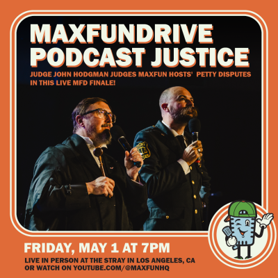 MaxFunDrive Podcast Justice
