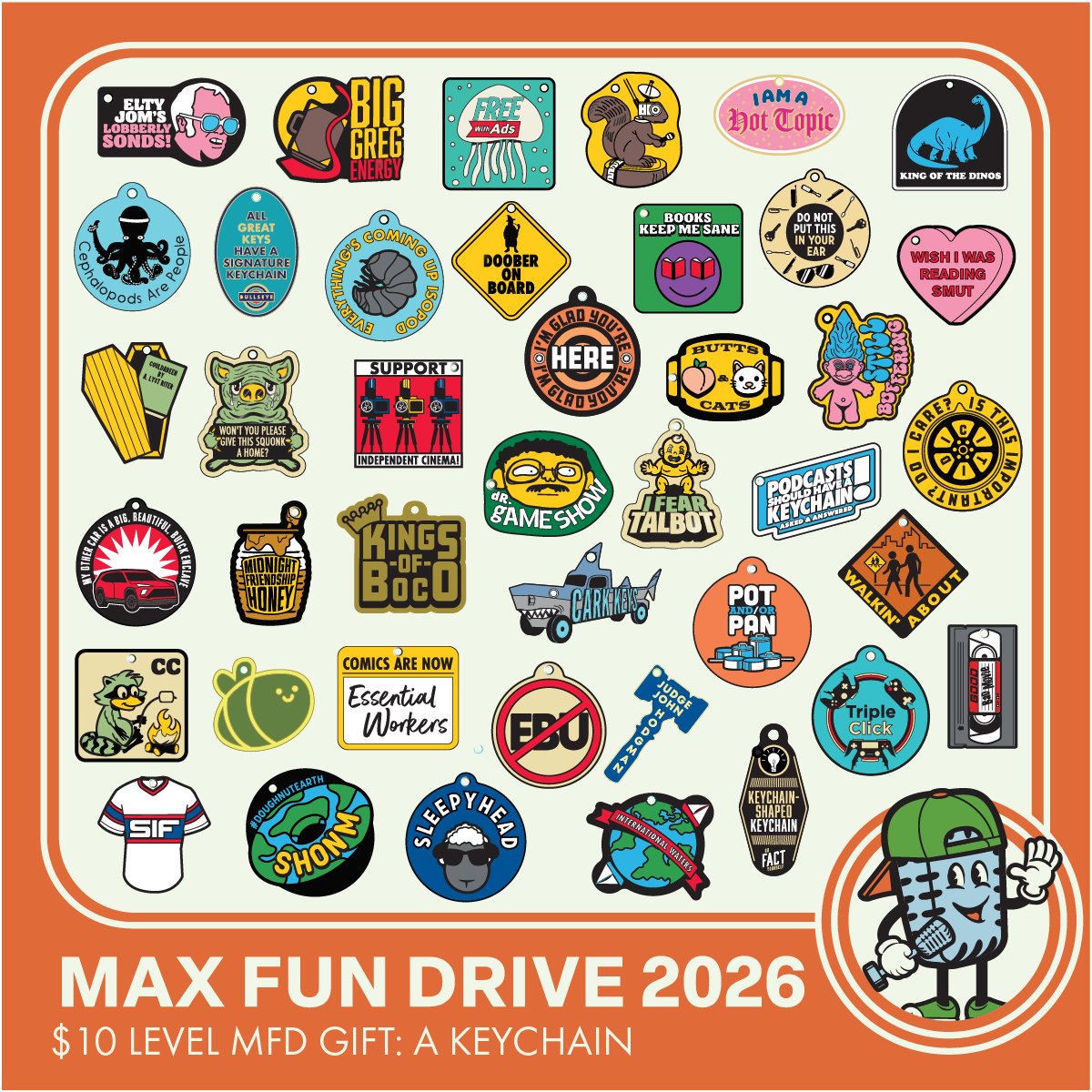 A wide array of keychains. Image descriptions of each can be found at maximumfun.org/keychains