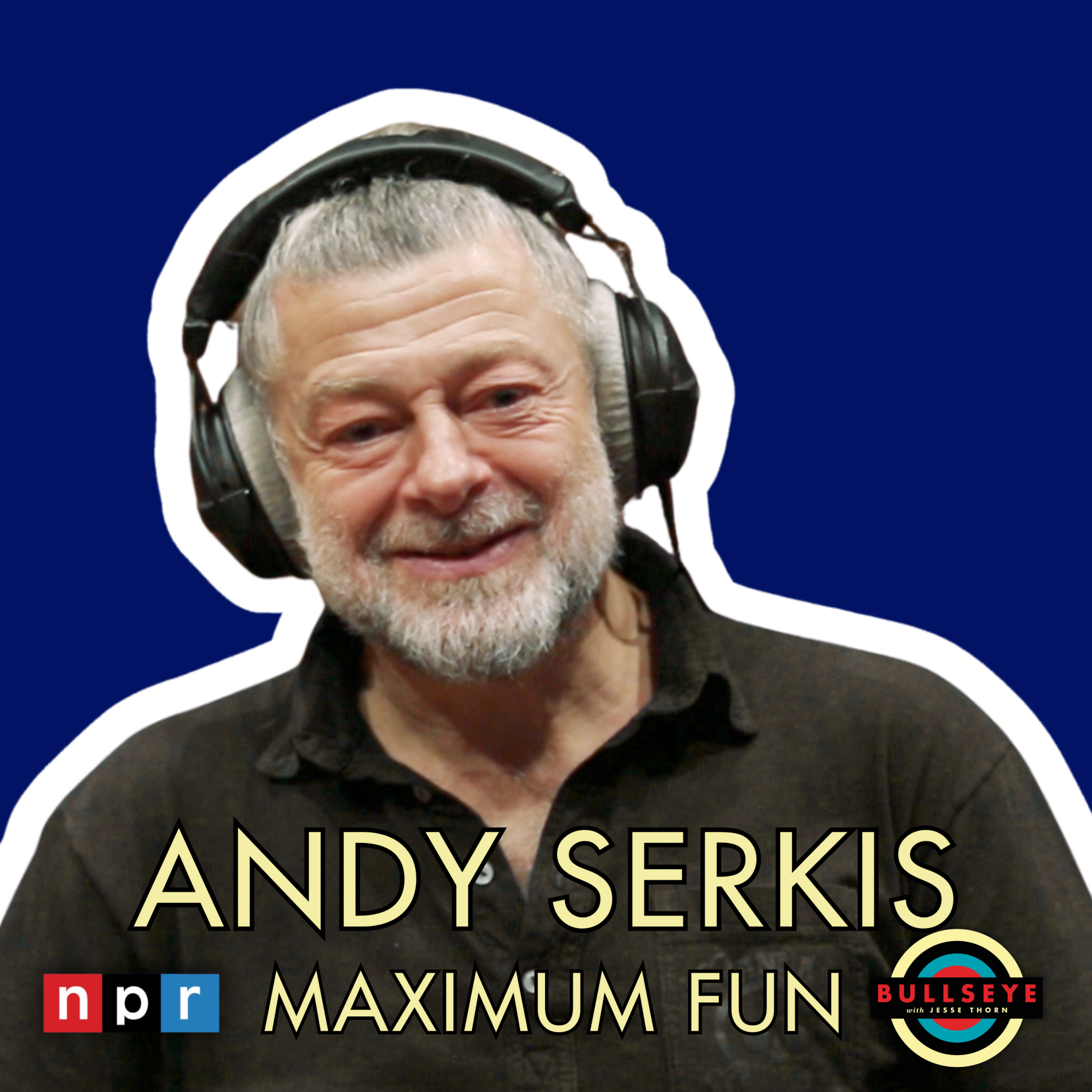 Andy Fun Andy Serkis | Maximum Fun
