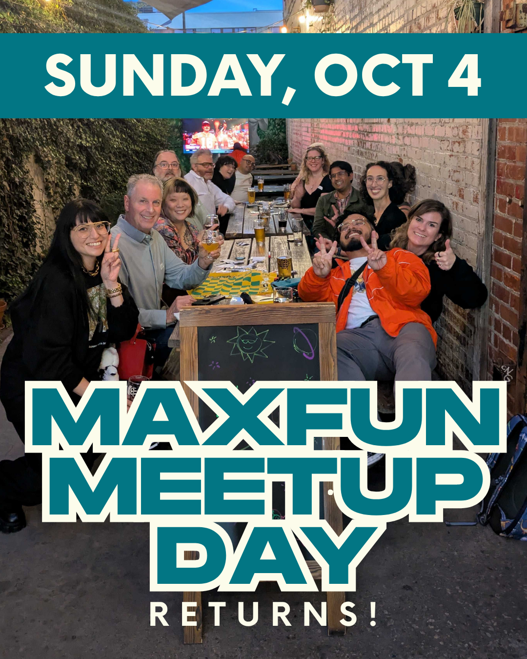 A photo of smiling people at a meetup with the text: Sunday, October 4. MaxFun Meetup Day Returns