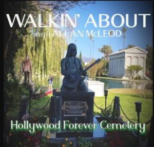 A promotional image for Walkin' About, featuring a photograph of Johnny Ramone of the Ramones' grave: an ornately sculpted stone headstone featuring Johnny slamming on electric guitar. The subtitle reads "Hollywood Forever Cemetery"